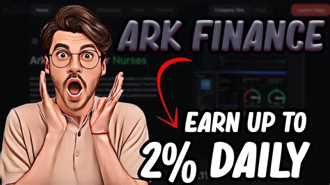 Ark Finance Earn Up To Daily Roi Passive Income Defi Project