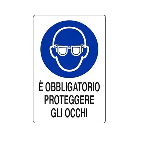 Cartello In Alluminio E Obbligatorio Proteggere Gli Occhi Cm X