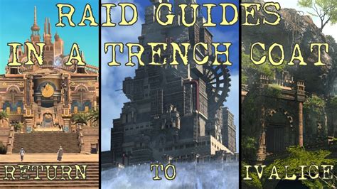 Return To Ivalice Raid Guides In A Trench Coat Youtube