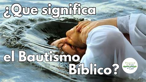 Bautismo Significado Biblico Ame Jumelle