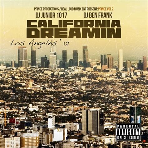 California Dreamin' Mixtape Hosted by DJ Ben Frank, DJ Junior