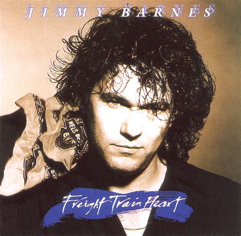 Jimmy Barnes - Freight Train Heart Lyrics and Tracklist | Genius