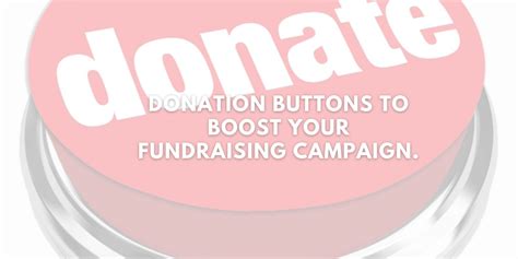 Donation Buttons To Boost Your Fundraising Campaign