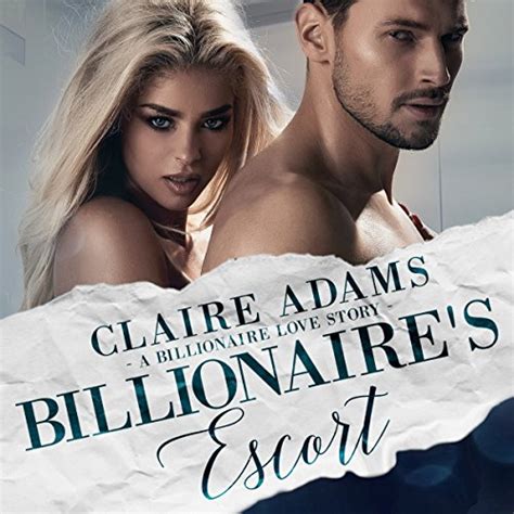 Billionaires Escort An Alpha Billionaire Romance Love Story