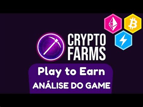 Crypto Farms Novo Jogo Play To Earn An Lise Fundamentalista Youtube