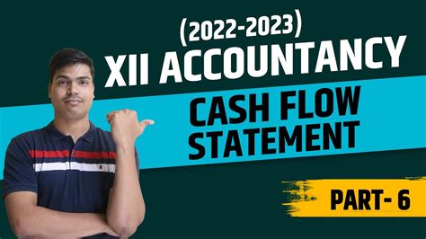 Cash Flow Statement CBSE Class 12 Accountancy Part 6 Most Important