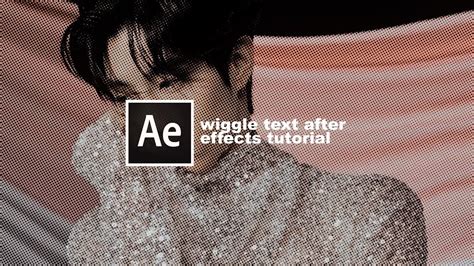 Wiggle Text After Effects Tutorial Lia Youtube