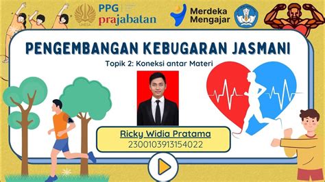 Kebugaran Jasmani PKJ Topik 2 Koneksi Antar Materi PPG Pra Jabatan