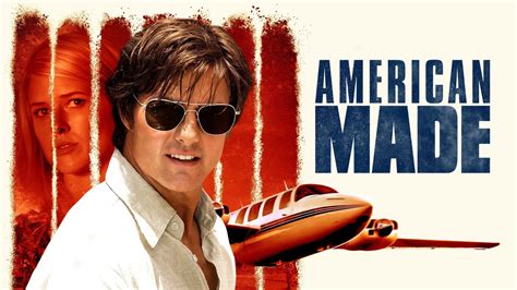 American Made Movie Synopsis, Summary, Plot & Film Details