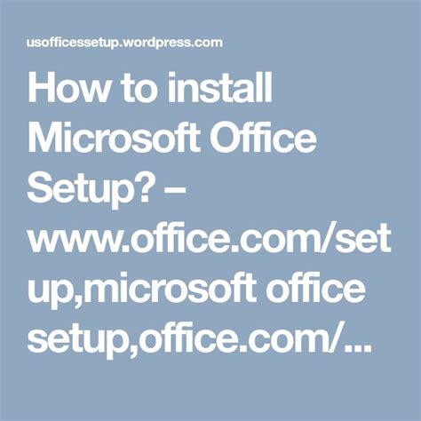 install microsoft office setup office setup microsoft office