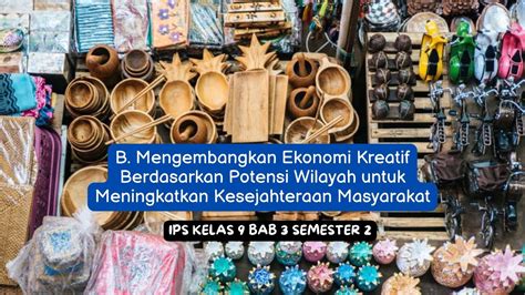 Mengembangkan Ekonomi Kreatif Berdasarkan Potensi Wilayah Untuk