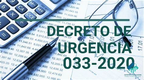 Explicación Del Decreto Urgencia Nº 033 2020 Medidas Complementarias