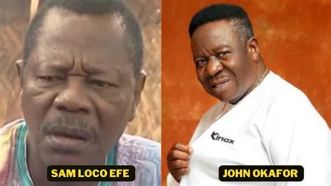 10 Shocking Facts About John Okafor And Sam Loco Efe You Probably Didn