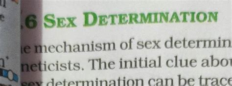 Sex Determination E Mechanism Of Sex Determin Neticists The Initial Cl