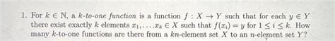 Solved 1 For K∈n A K To One Function Is A Function F X→y