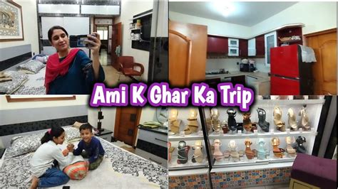 Ami Ke Ghar Ka TripMummy Ke Ghar Ka Home Tour Mehreen Abbasi Vlogs