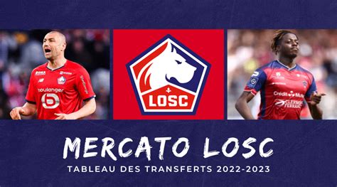 Mercato Losc Lille Tableau Des Transferts