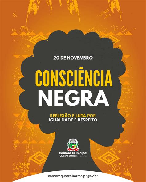 Dia da Consciência Negra Câmara Municipal Quatro Barras Paraná