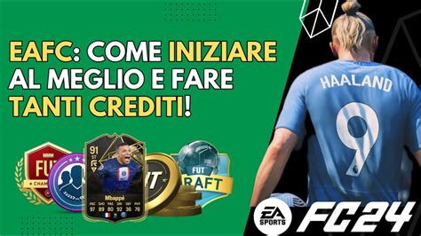 Crediti Facili Su Eafc Come Iniziare Al Meglio Lultimate Team