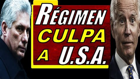 Ultimas Noticias De Hoy Eeuu Y Cuba Y Biden R Gim N Culpa A U S A