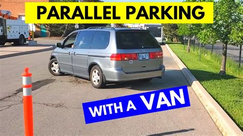 How To Do Parallel Parking With A Van Parallel Parking In A Van Toronto Drivers Youtube