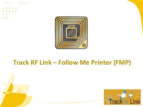 Track RF Link Follow Me Printer