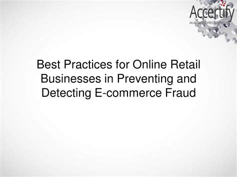 PPT Best Practices For Online Retail Businesses In Preventing And