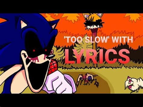 Too Slow With Lyrics Remake Fnf Sonic Exe Mod Cover Youtube