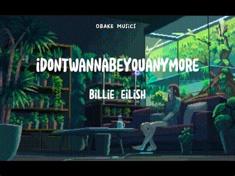 Billie Eilish Idontwannabeyouanymore Youtube