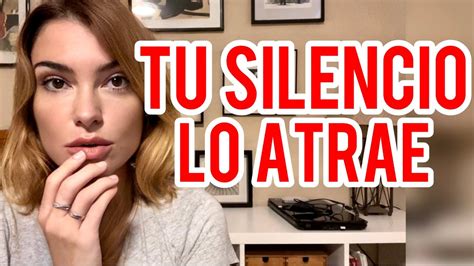 Tu Silencio Siempre Llama Su Atenci N Youtube