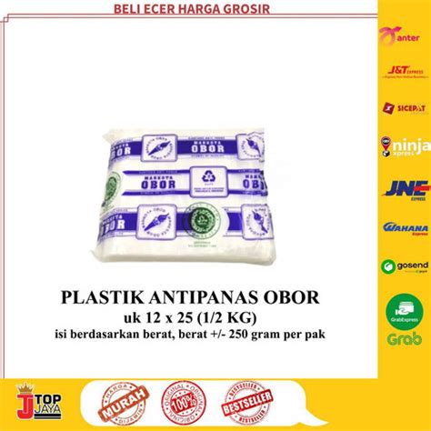 Jual Plastik Antipanas Anti Panas Merk Obor Ukuran 1 2 Kg 12 X 25