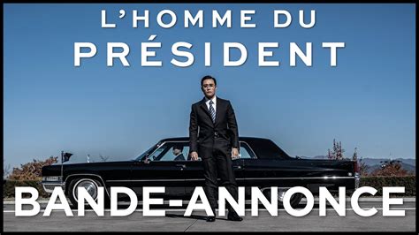 L Homme Du President Bande Annonce Vost Youtube