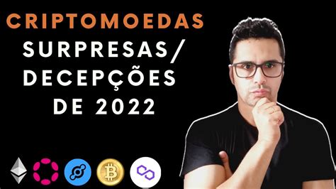 Critomoedas surpresas e decepções 2022 O que esperar de 2023 YouTube