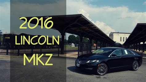 2016 Lincoln Mkz Review Crafted Luxury Youtube