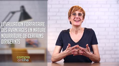 L Valuation Forfaitaire Des Avantages En Nature Nourriture De Certains