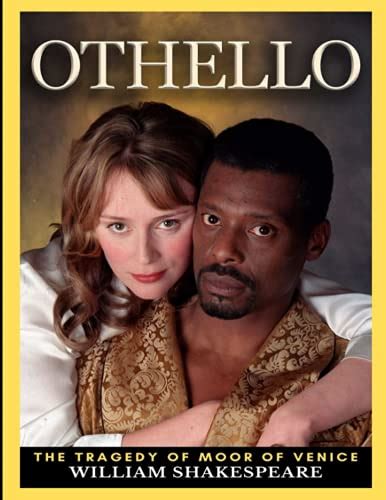 Othello The Tragedy Of Moor Of Venice By William Shakespeare By William