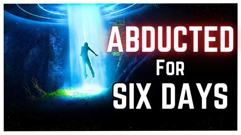 The Six Day Alien Abduction Of Travis Walton Youtube