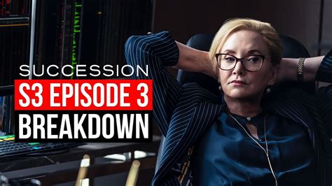 Succession Season 3 Episode 3 Breakdown The Disruption Recap Youtube