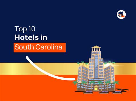 Top 10 Hotels in South Carolina - TheMktgboy