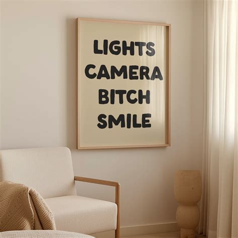 Lights Camera Smile Bitch Digital Print Music Wall Art Ttpd Print