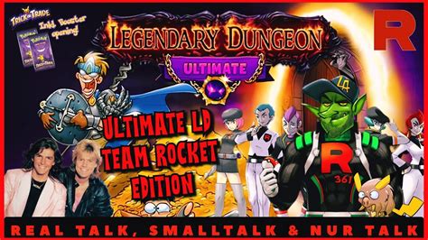 Ultimate Legendary Dungeon Team Rocket Edition Real Talk Smalltalk