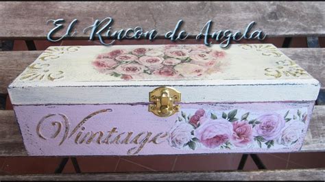 Caja De T Decorada Con Decoupage Decapado Y Relieve Diy Manualidades