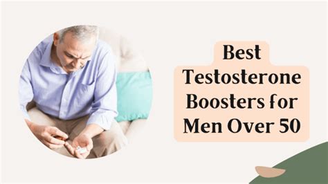 5 Best Testosterone Boosting Supplements For Men Over 50 Nutringly