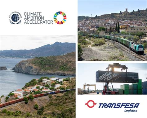 Transfesa Logistics Joins The Climate Ambition Accelerator Program To Reach Net Zero By 2050