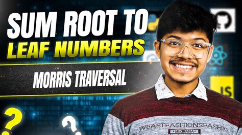 Sum Root To Leaf Numbers Morris Traversal Preorder Inorder