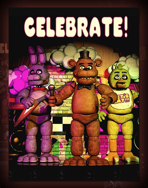 Celebrate Poster Five Nights At Freddy S Photo 39936018 Fanpop