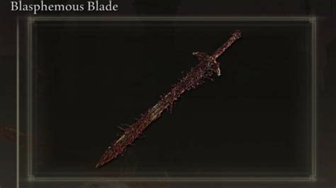 Blasphemous Blade Build - Unleashing Divine Fury in Elden Ring ...