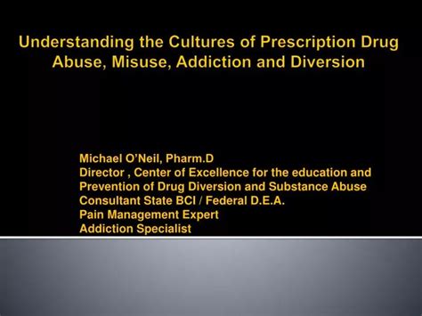 Ppt Understanding The Cultures Of Prescription Drug Abuse Misuse