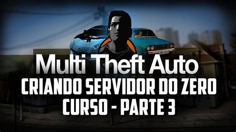 Save System E Spawn ConfigCRIANDO SERVIDOR De MTA Do ZERO 3 YouTube