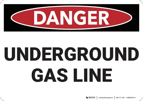 Danger Underground Gas Line Wall Sign